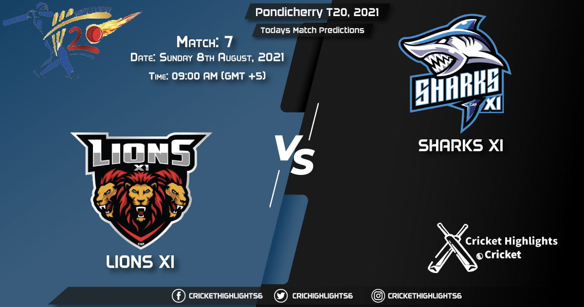 Pondicherry T20, 2021, Match 7 LIO vs SHA, Playing 11 & Today's Match Predictions