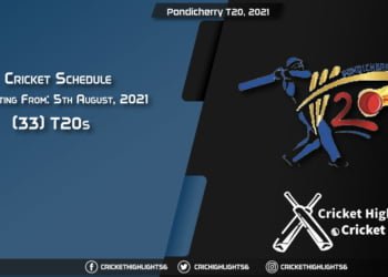Pondicherry T20, 2021 - Schedule, Fixture List, Match Timings, Live Score, Results, Venues, Teams and Squads