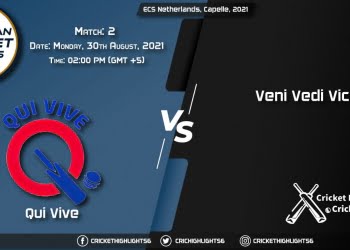 QUV vs VVV Live Score Match 2, Playing 11 Live Match Today, August 30, 2021, ECS Netherlands, Capelle, 2021