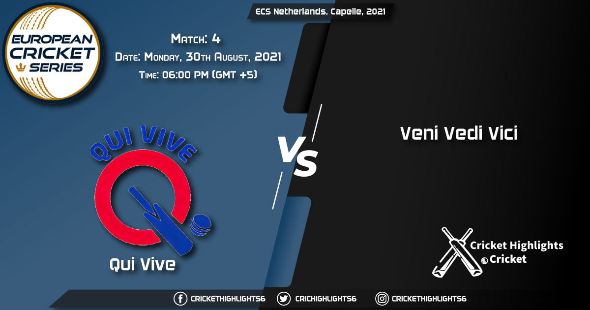 QUV vs VVV Live Score Match 4, Playing 11 Live Match Today, August 30, 2021, ECS Netherlands, Capelle, 2021