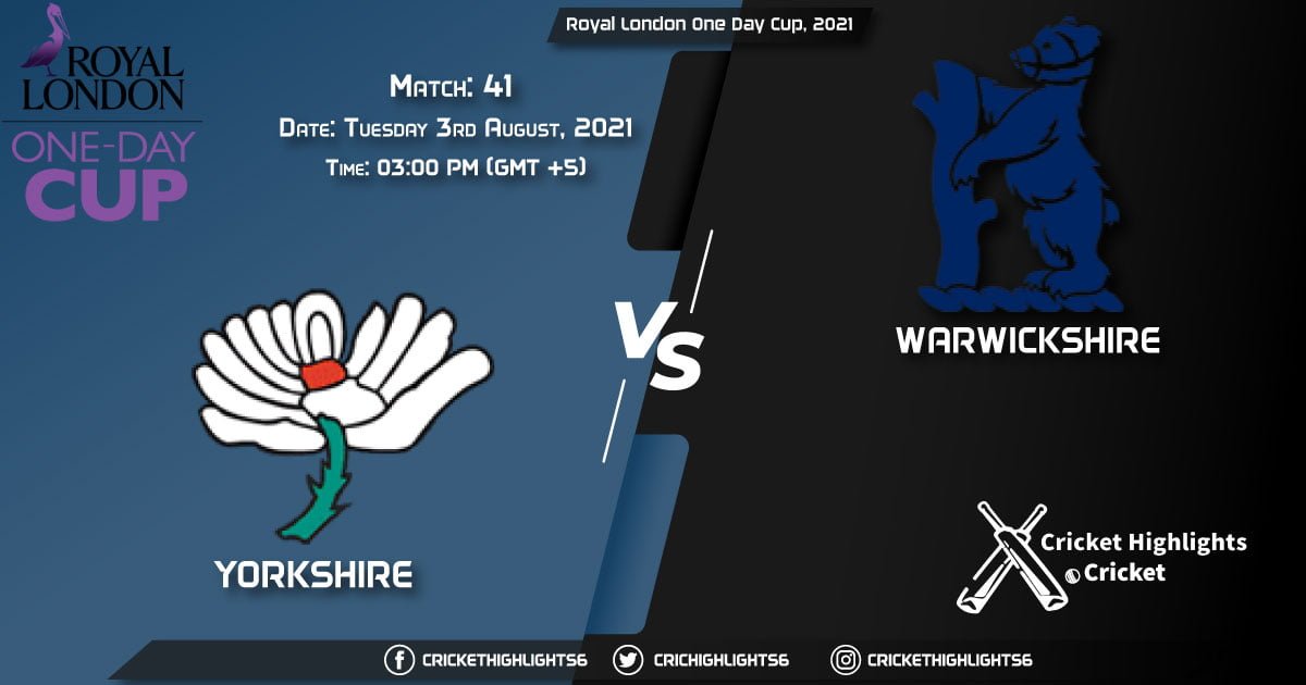 Royal London One-Day Cup, 2021, Live Match 41, YOR vs WAR, LIVE Streaming for free, When, Where, How to Watch