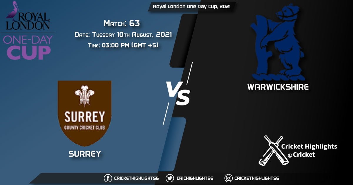 Royal London One-Day Cup, 2021 Live Match 63, SUR vs WAR LIVE Streaming for free, When, Where, How to Watch