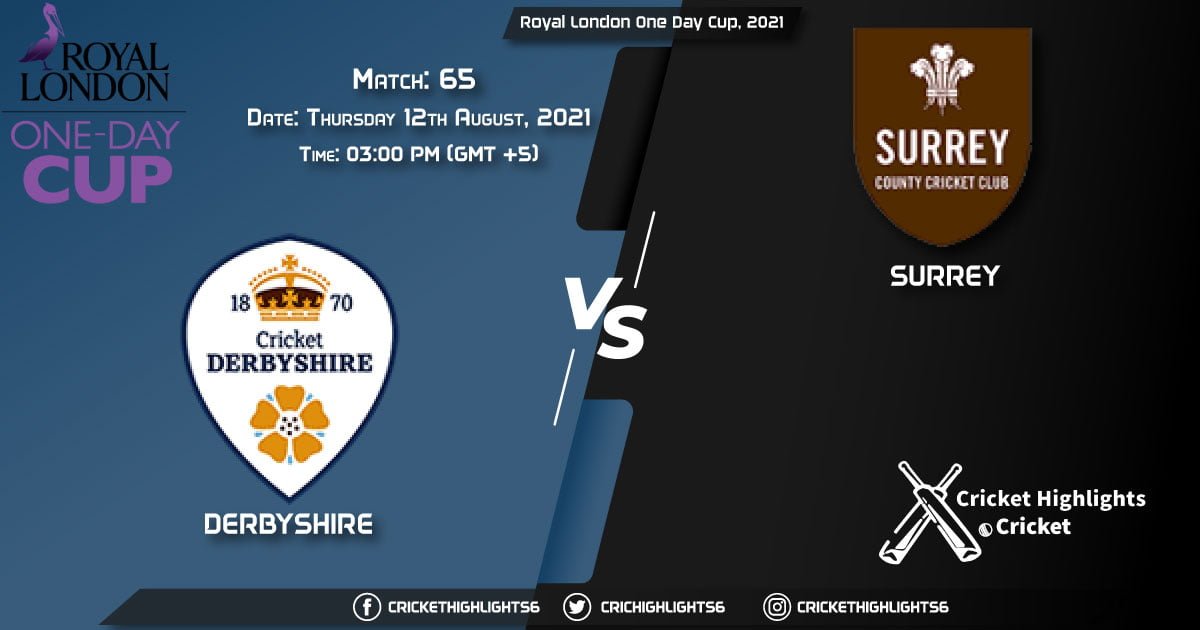 Royal London One-Day Cup, 2021 Live Match 65, DER vs SUR LIVE Streaming for free, When, Where, How to Watch