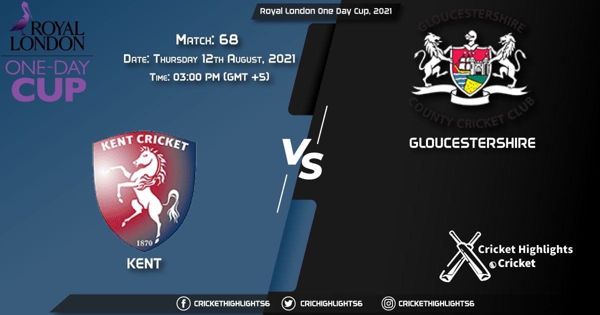 Royal London One-Day Cup, 2021 Live Match 68, KET vs GLO LIVE Streaming for free, When, Where, How to Watch