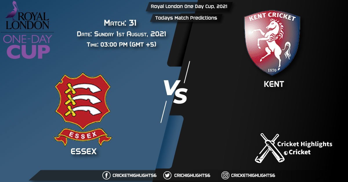 Royal London One-Day Cup, 2021, Match 31 ESS vs KEN, Playing 11 & Today's Match Predictions