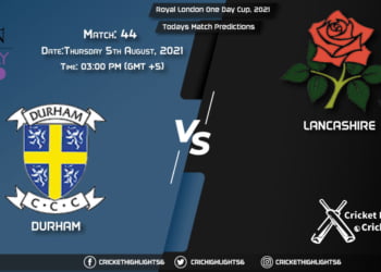 Royal London One-Day Cup, 2021, Match 44 DUR vs LAN, Playing 11 & Today's Match Predictions