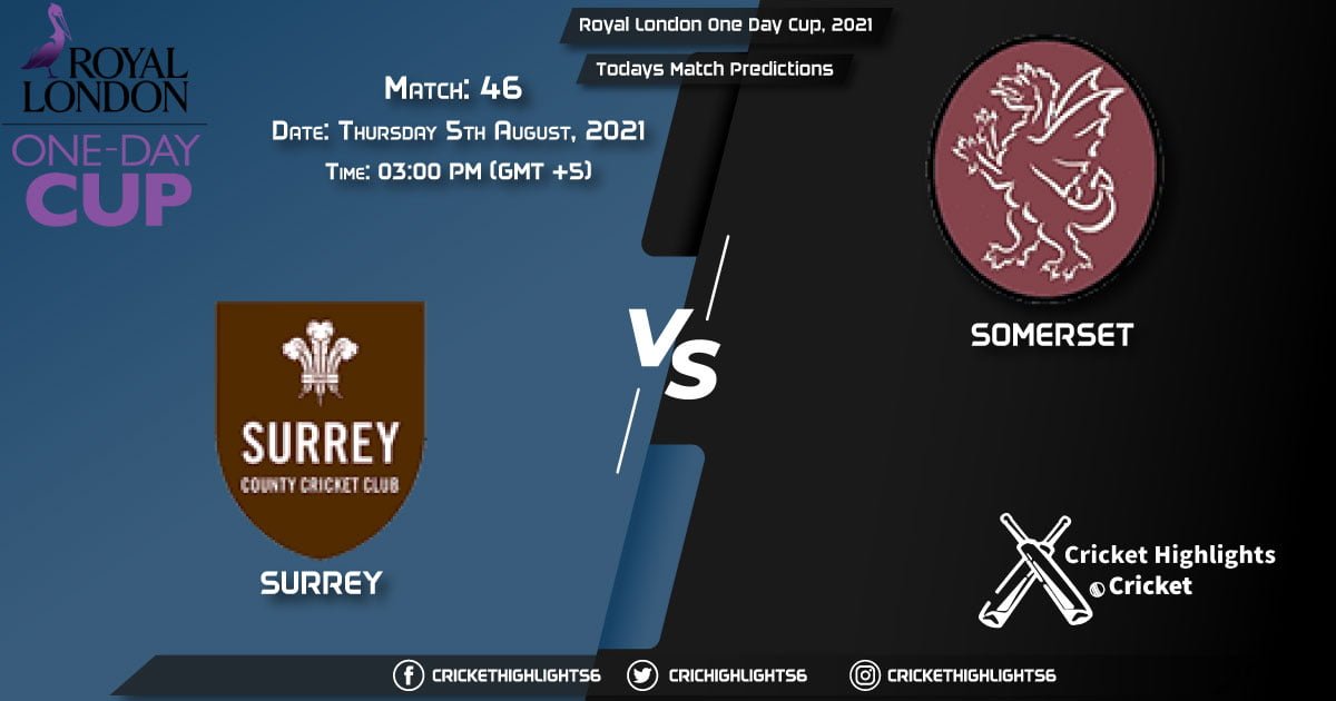 Royal London One-Day Cup, 2021, Match 46 SUR vs SOM, Playing 11 & Today's Match Predictions