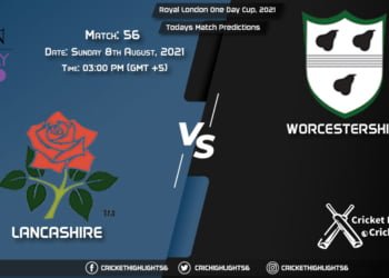 Royal London One-Day Cup, 2021, Match 56 LAN vs WOR, Playing 11 & Today's Match Predictions