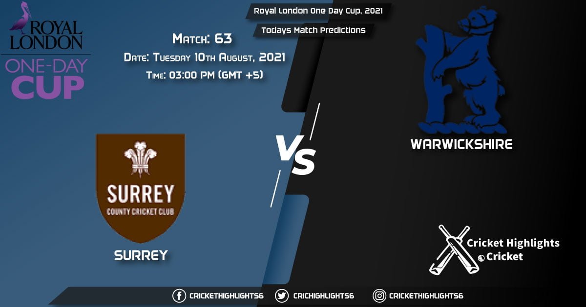 Royal London One-Day Cup, 2021, Match 63 SUR vs WAR, Playing 11 & Today's Match Predictions