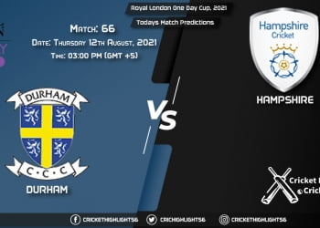Royal London One-Day Cup, 2021, Match 66 DUR vs HAM, Playing 11 & Today's Match Predictions