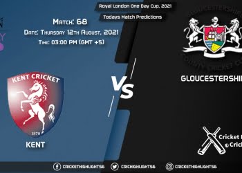 Royal London One-Day Cup, 2021, Match 68 KET vs GLO, Playing 11 & Today's Match Predictions