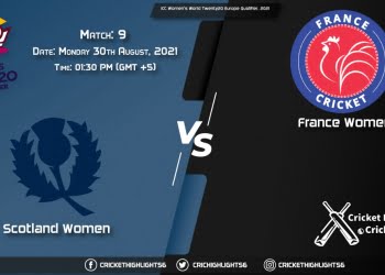 SC-W vs FR-W Live Score Match 9, Playing 11 Live Match Today, August 30, 2021, ICC Women’s World Twenty20 Europe Qualifier, 2021