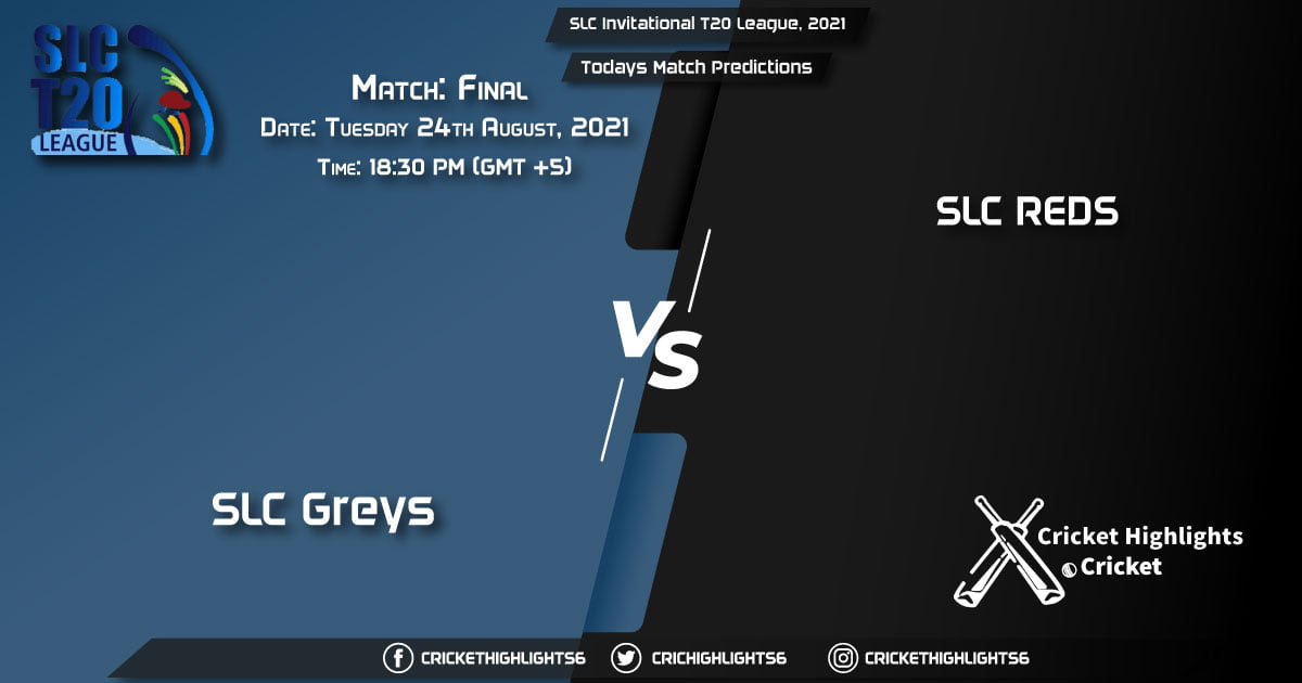 SLC Invitational T20 League, 2021, Match Final SLGY vs SLRE, Playing 11 & Today's Match Predictions