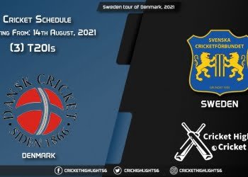 Sweden tour of Denmark, 2021 - Schedule, Fixture List, Match Timings, Live Score, Results, Venues, Teams and Squads