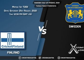Sweden tour of Finland, 2021, Match 1st T20I FIN vs SWE, Playing 11 & Today's Match Predictions
