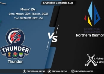 THU vs NOD Live Score Match 24, Playing 11 Live Match Today, August 30, 2021, Charlotte Edwards Cup, 2021