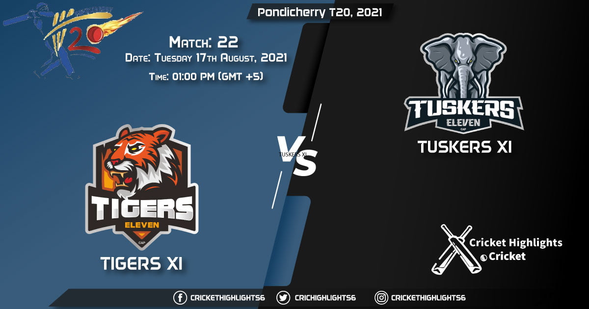 TIG vs TUS, Live Scorecard, Match 22, August 17, 2021, Live Cricket Score, Pondicherry T20, 2021