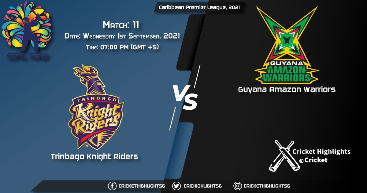 TKR vs GUY Live Score Match 11, Playing 11 Live Match Today, September 1, 2021, Caribbean Premier League, 2021