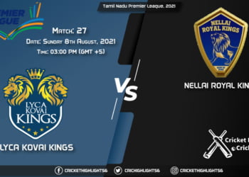 Tamil Nadu Premier League, 2021 Live Match 27, LKK vs NRK LIVE Streaming for free, When, Where, How to Watch