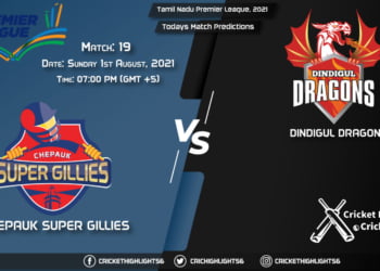 Tamil Nadu Premier League, 2021, Match 19 CSG vs DD, Playing 11 & Today's Match Predictions