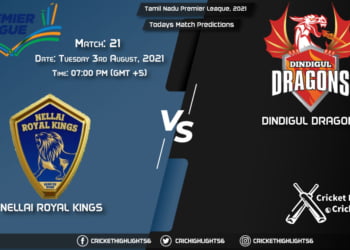 Tamil Nadu Premier League, 2021, Match 21 NRK vs DD, Playing 11 & Today's Match Predictions
