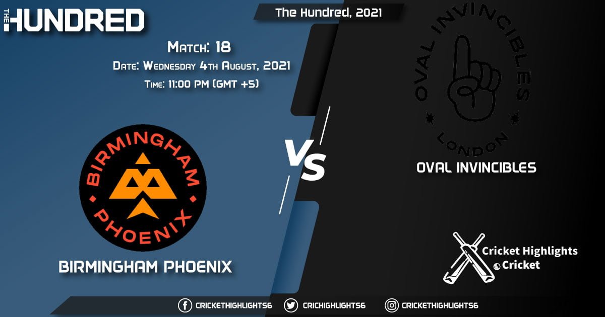 The Hundred, 2021 Live Match 18, BPH vs OVI LIVE Streaming for free, When, Where, How to Watch
