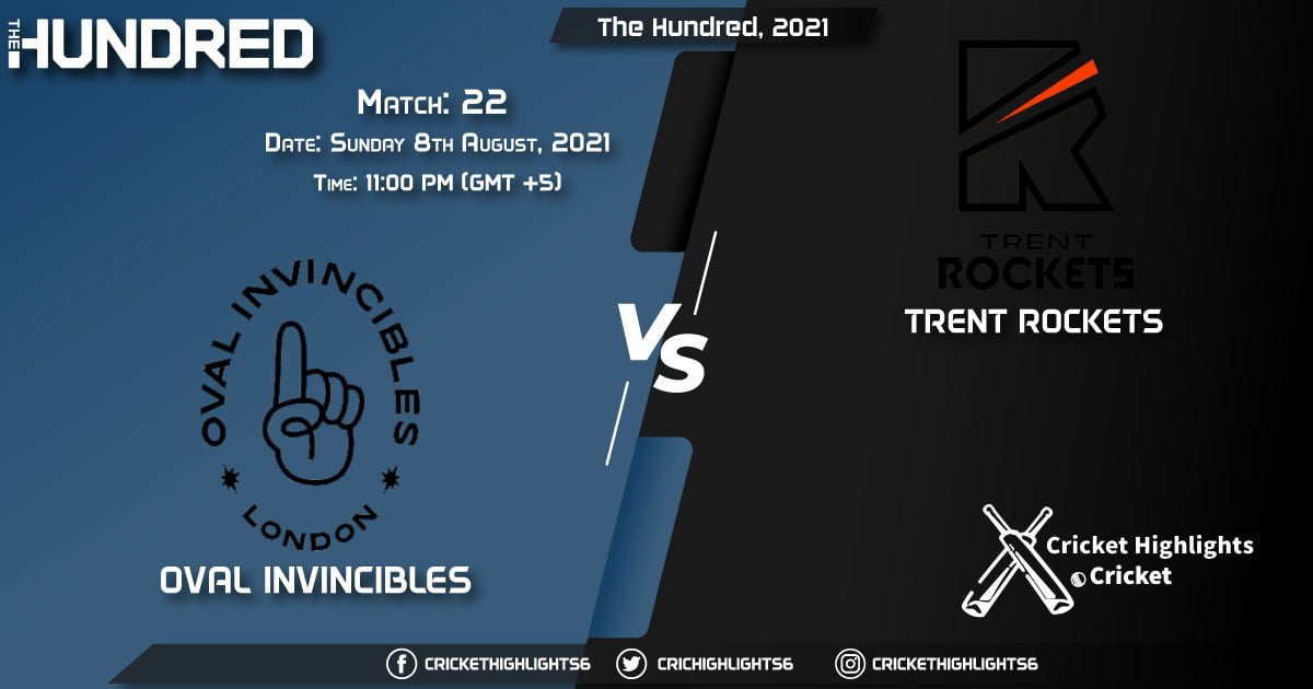 The Hundred, 2021 Live Match 22, OVI vs TRT LIVE Streaming for free, When, Where, How to Watch