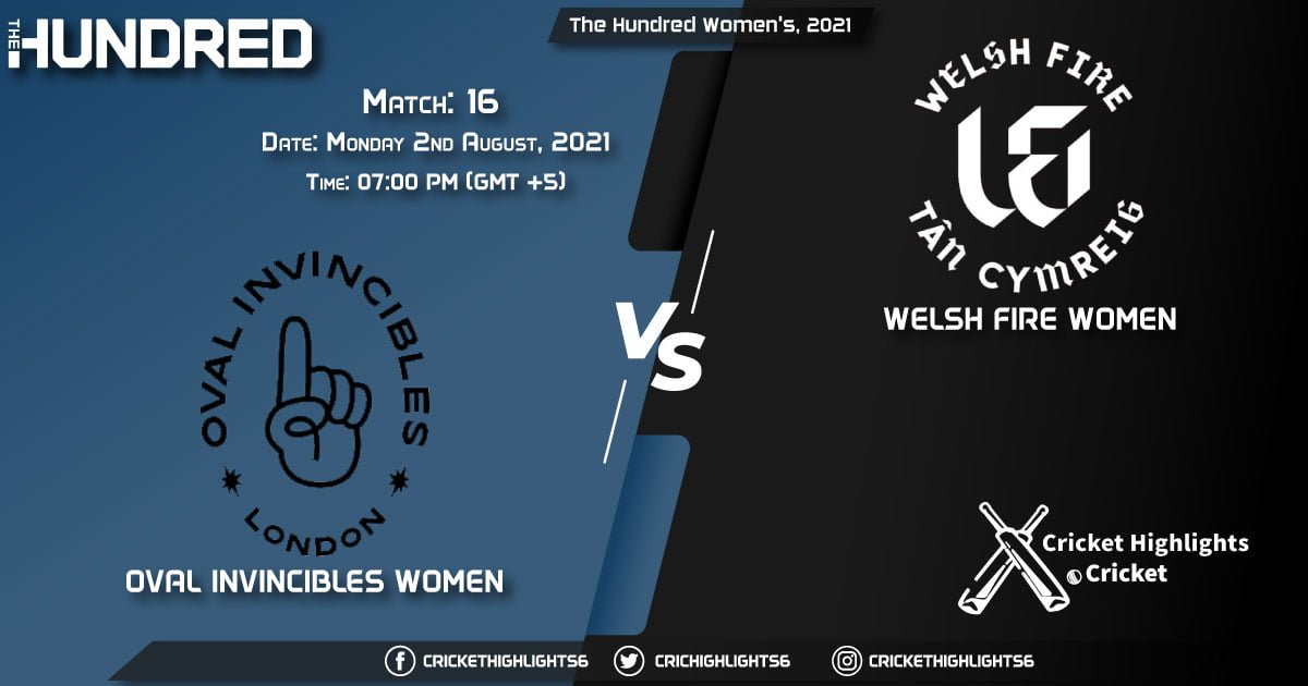 The Hundred Women, 2021 Live Match 16, OVI-W vs WEF-W LIVE Streaming for free, When, Where, How to Watch