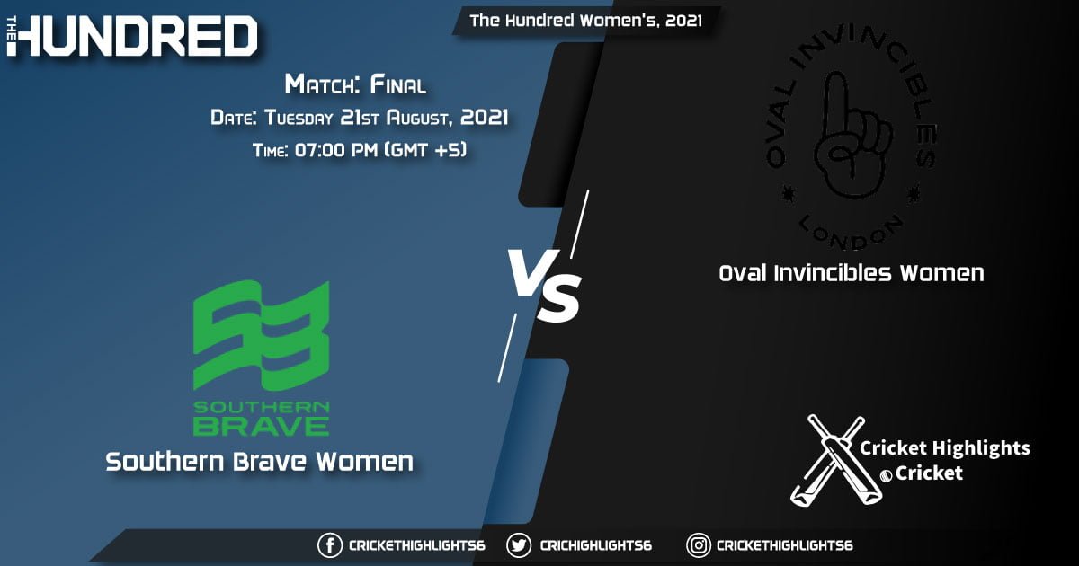 The Hundred Women, 2021 Live Match Final, SOB-W vs OVI-W LIVE Streaming for free, When, Where, How to Watch