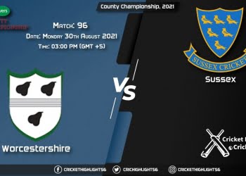 WOR vs SUS Live Score Match 96, Playing 11 Live Match Today, August 30, 2021, County Championship, 2021