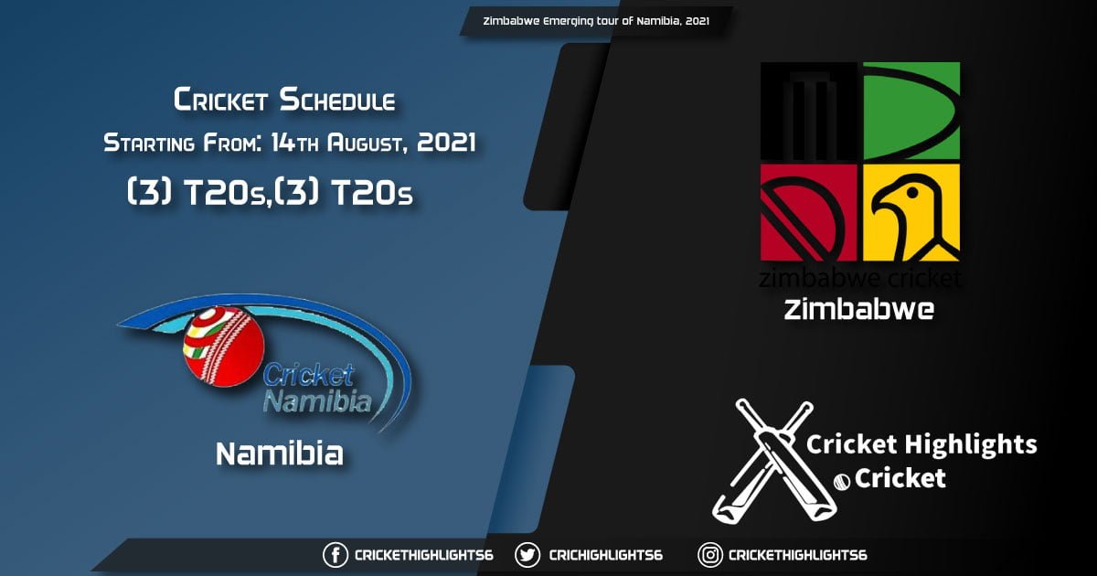 Zimbabwe Emerging tour of Namibia, 2021 - Schedule, Fixture List, Match Timings, Live Score, Results, Venues, Teams and Squads