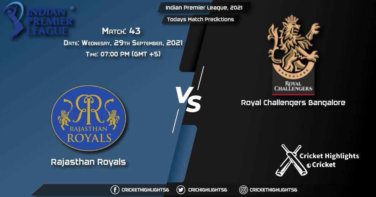 Indian Premier League, 2021, Match 43: RR vs RCB, Playing 11 & Today's Match Predictions