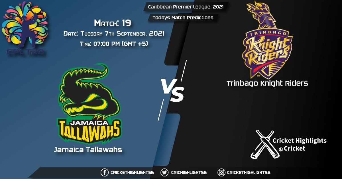 Caribbean Premier League, 2021, Match 19 JAM vs TKR, Playing 11 & Today's Match Predictions