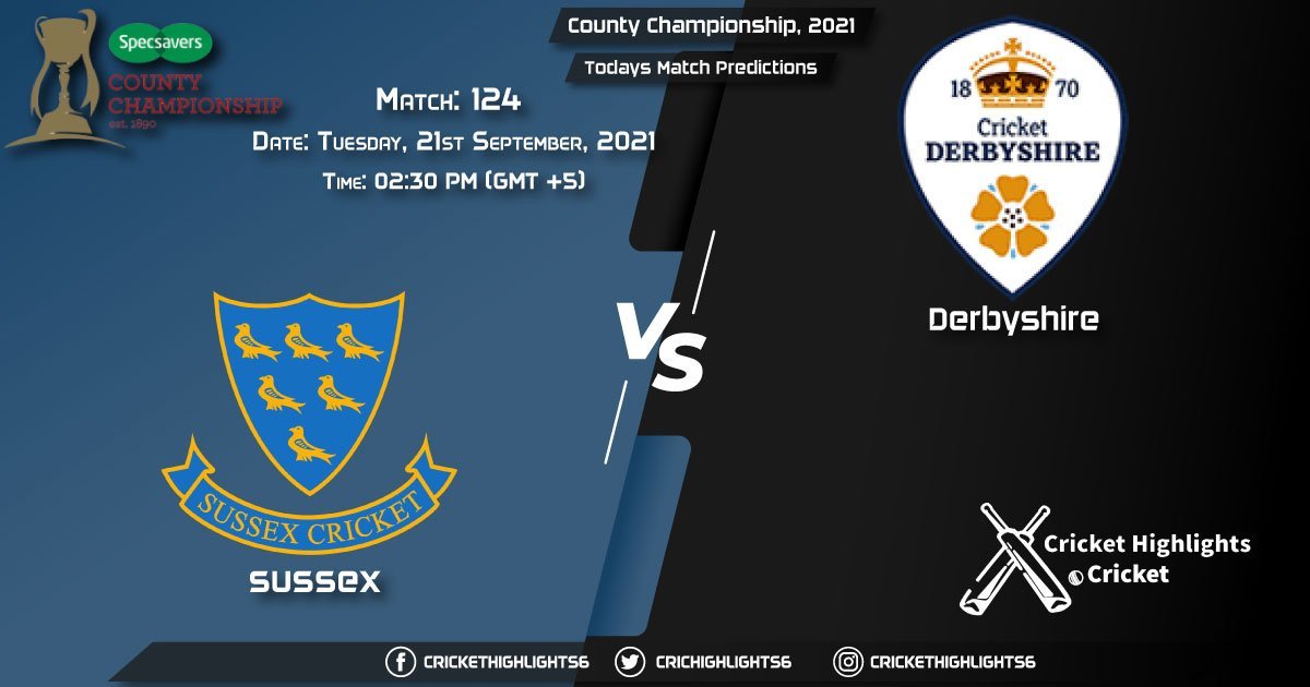 County Championship, 2021, Match 124 SUS vs DER, Playing 11 & Today's Match Predictions