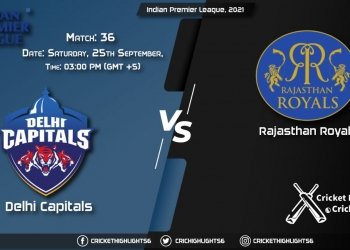 DC vs RR Live Score Match 36, Playing 11 Live Match Today, September 25, 2021, Indian Premier League, 2021