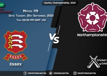 ESS vs NOR Live Score Match 119, Playing 11 Live Match Today, September 21, 2021, County Championship, 2021