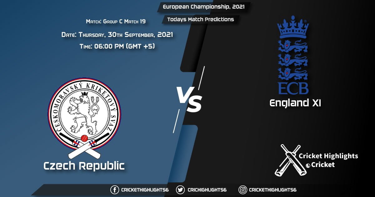 European Championship, 2021, Group C - Match 19 CZR vs ENG XI, Playing 11 & Today's Match Predictions