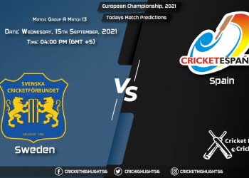 European Championship, 2021, Match 13 SWA vs SPA, Playing 11 & Today's Match Predictions