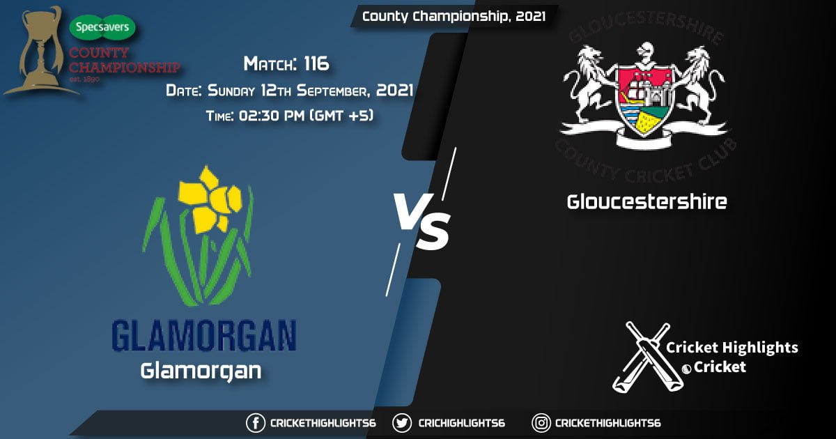 GLA vs GLO Live Score Match 116, Playing 11 Live Match Today, September 12, 2021, County Championship, 2021
