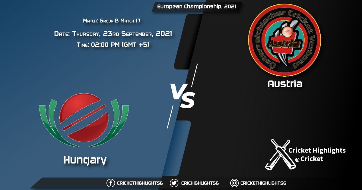HUN vs AUT Live Score Match 17 - Group B, Playing 11 Live Match Today, September 23, 2021, European Championship, 2021