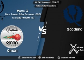 ICC CWC League 2, 2019-23, Match 3 OMA vs SCO, Playing 11 & Today's Match Predictions