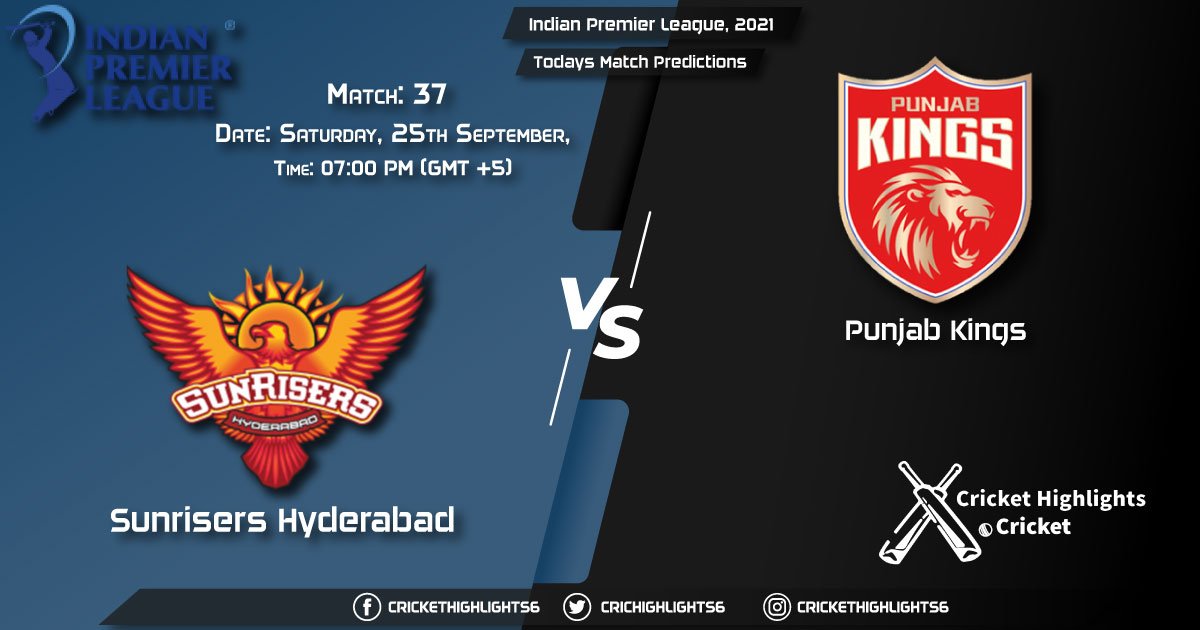 Indian Premier League, 2021, Match 37 SRH vs PBKS, Playing 11 & Today's Match Predictions
