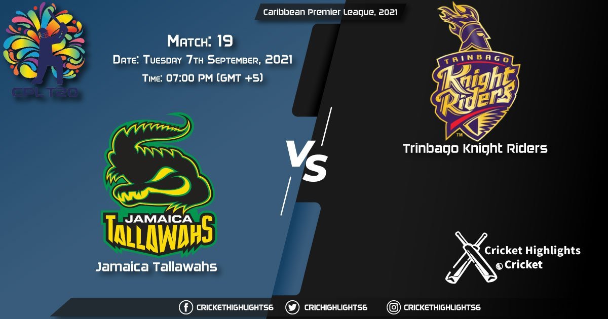 JAM vs TRK Live Score Match 19, Playing 11 Live Match Today, September 7, 2021, Caribbean Premier League, 2021