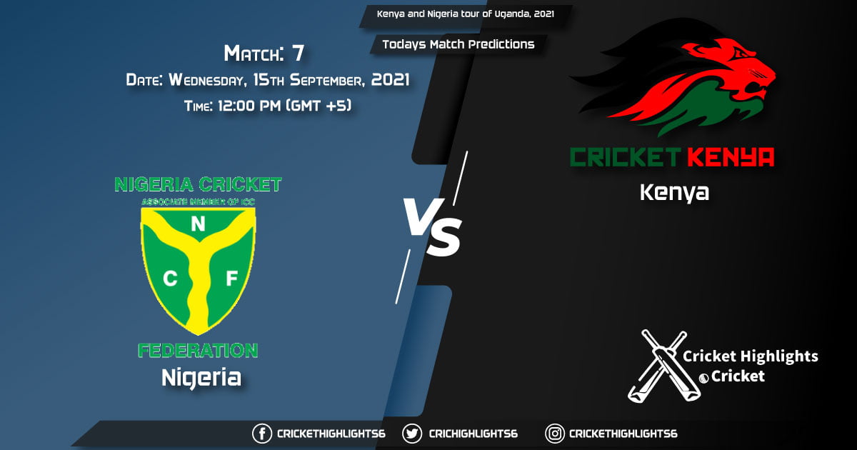 Kenya and Nigeria tour of Uganda, 2021, Match 7 NIG vs KEN, Playing 11 & Today's Match Predictions
