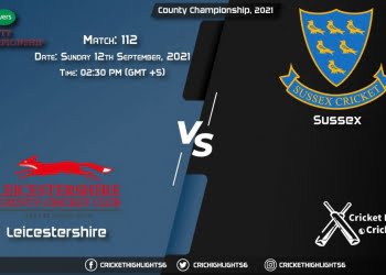 LEI vs SUS Live Score Match 112, Playing 11 Live Match Today, September 12, 2021, County Championship, 2021