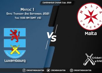 LUX vs MAL Live Score Match 1, Playing 11 Live Match Today, September 2, 2021, Continental Cricket Cup, 2021