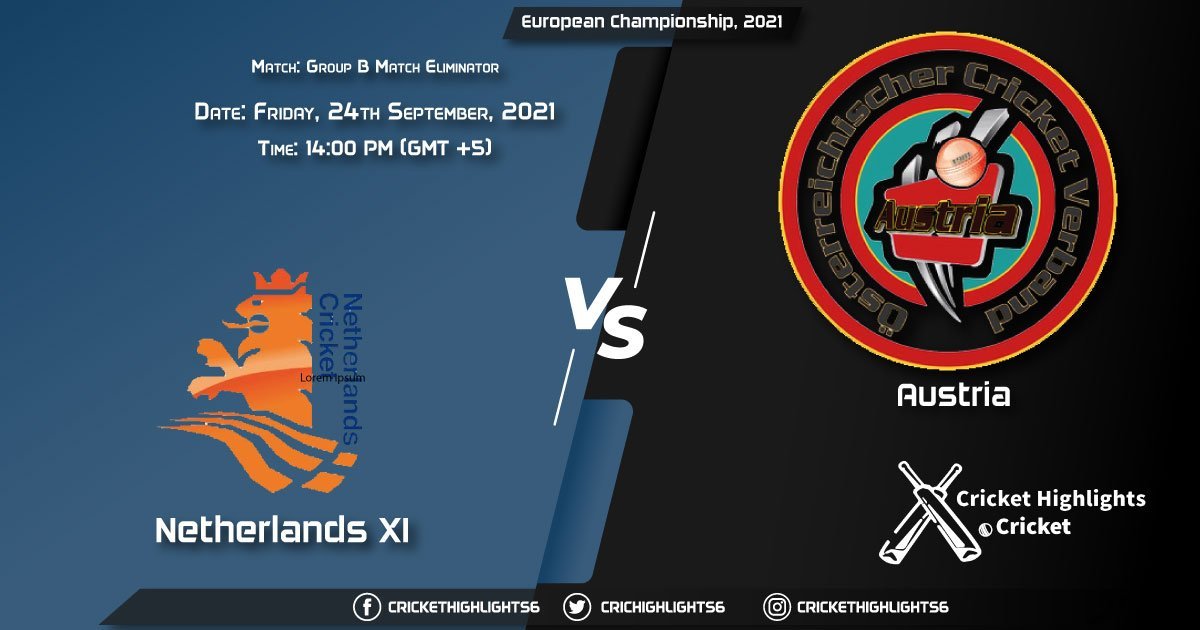 NED XI vs AUT Live Score Group B - Match Qualifier 1, Playing 11 Live Match Today, September 24, 2021, European Championship, 2021