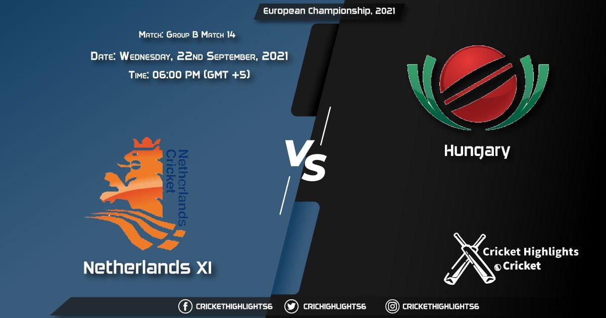 NED XI vs HUN Live Score Match 14 - Group B, Playing 11 Live Match Today, September 22, 2021, European Championship, 2021
