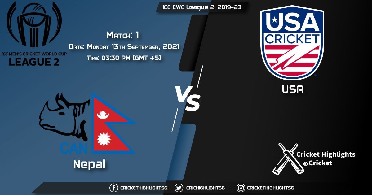 NEP vs USA Live Score Match 1, Playing 11 Live Match Today, September 13, 2021, ICC CWC League 2, 2019-23