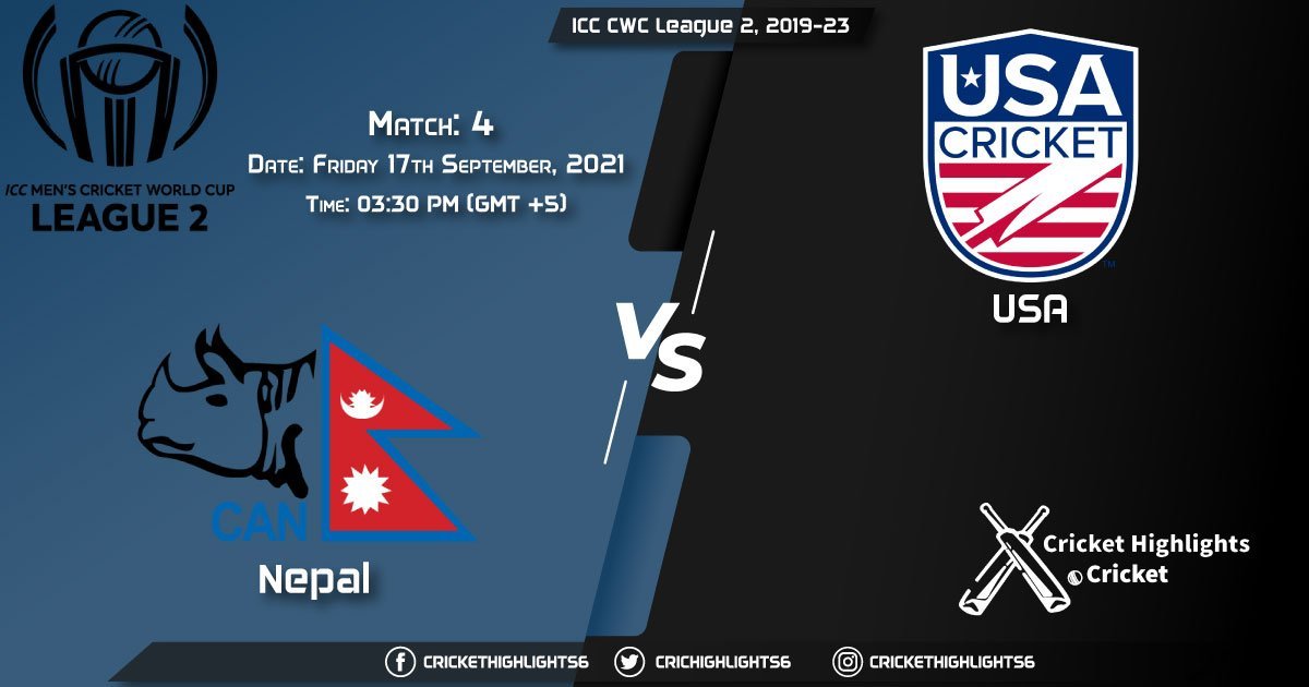 NEP vs USA Live Score Match 4, Playing 11 Live Match Today, September 17, 2021, ICC CWC League 2, 2019-23